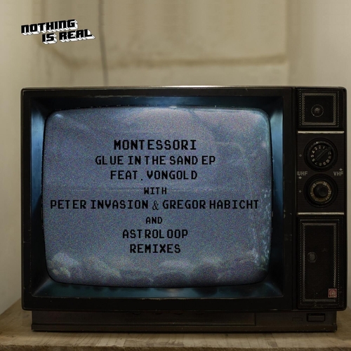 Montessori feat. Vongold - Glue In The Sand EP [NIR016]